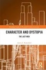 Aaron S. Rosenfeld - Character and Dystopia