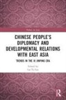 Lai To Lee, Lee Lai To, Lai To Lee, Lee Lai To - Chinese People''s Diplomacy and Developmental Relations With East Asia