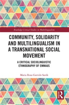 Maria Rosa Garrido Sarda, Maria Rosa Garrido Sard&agrave; - Community, Solidarity Multilingualism in a Transnational Social