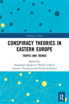 Anastasiya (University of Tartu Astapova, Anastasiya Astapova, Onoriu Colacel, Onoriu Colăcel, Corneliu Pintilescu, Tamás Scheibner - Conspiracy Theories in Eastern Europe