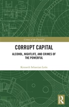 Kenneth Sebastian Leon, Kenneth Sebastian León - Corrupt Capital