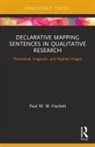 Paul M. W. Hackett, Hackett Paul M. W. - Declarative Mapping Sentences in Qualitative Research