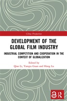 Yanqiu Guan, Qiao Li, Qiao Guan Li, Hong Lu, Hong Li Lu, Yanqiu Guan... - Development of the Global Film Industry