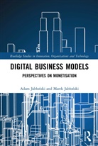 Adam Jablonski, Adam Jablonski Jablonski, Marek Jablonski, Adam Jabłoński, Marek Jabłoński, Adam Jabonski Jabonski - Digital Business Models