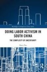 Darcy Pan - Doing Labor Activism in South China