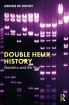 Jerome De Groot, Jerome (University of Manchester De Groot - Double Helix History