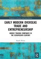 Kaarle Wirta, Kaarle (University of Tampere) Wirta - Early Modern Overseas Trade and Entrepreneurship