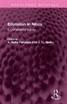 A. Babs Aisiku Fafunwa, J. U. Aisiku, A. Babs Fafunwa - Education in Africa