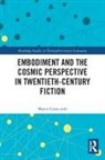 Marco Caracciolo, Caracciolo Marco - Embodiment and the Cosmic Perspective in Twentieth-Century Fiction