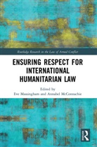 Eve Mcconnachie Massingham, Eve Massingham, Annabel McConnachie - Ensuring Respect for International Humanitarian Law