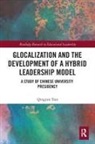 Qingyan Tian - Glocalization and the Development of a Hybrid Leadership Model
