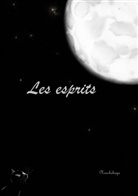 Anne Coucaud - Les Esprits
