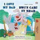 Shelley Admont, Kidkiddos Books - I Love My Dad (English Welsh Bilingual Children's Book)