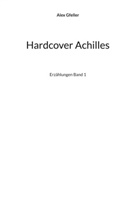 Alex Gfeller - Hardcover Achilles