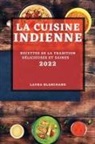 Laura Blanchard - LA CUISINE INDIENNE 2022