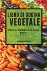 Romano Mambrini - LIBRO DI CUCINA VEGETALE 2022