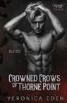 Veronica Eden - Crowned Crows of Thorne Point
