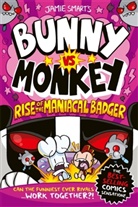 Jamie Smart, Jamie Smart - Bunny vs Monkey and the Rise of the Maniacal Badger
