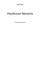 Alex Gfeller - Hardcover Nemesis