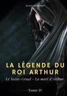 Jacques Boulenger - La légende du roi Arthur