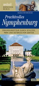 Susanne Herleth-Krentz - München-Mini: Prachtvolles Nymphenburg