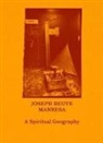Henning Christiansen, Friedhelm Mennekes, Bjoern Noergaard, Bjorn Norgaard, Pilar Parcerisas, KlausâEUR¿d. Pohl... - Joseph Beuys-Manresa - A Spiritual Geography