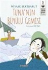 Miyase Sertbarut - Tunanin Büyülü Gemisi