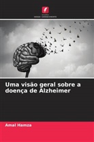 Hadeer Aglan, Hanaa Ahmed, Amal Hamza - Uma visão geral sobre a doença de Alzheimer