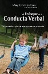 Mary Lynch Barbera, Aida Tarifa Rodriguez, Javier Virues-Ortega - EL Enfoque de la Conducta Verbal