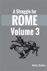 Felix Dahn - A Struggle for Rome v 3