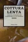 Paola Foti - COTTURA LENTA 2022