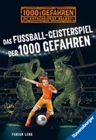 Fabian Lenk, Stefani Kampmann - Das Fußball-Geisterspiel der 1000 Gefahren
