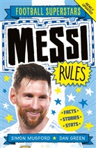 Football Superstars, Simon Mugford, Dan Green - Football Superstars: Messi Rules