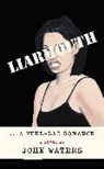 John Waters, Waters John - Liarmouth