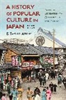 E Taylor Atkins, E. Taylor Atkins - A History of Popular Culture in Japan