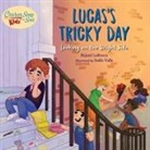Rajani Larocca, India Valle - Chicken Soup For the Soul KIDS: Lucas's Tricky Day