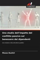 Moses Bushiri - Uno studio dell'impatto del conflitto passivo sul benessere dei dipendenti