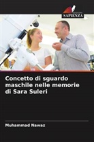 Muhammad Nawaz - Concetto di sguardo maschile nelle memorie di Sara Suleri