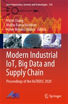 Victor Chang, Víctor Méndez Muñoz, Muthu Ramachandran - Modern Industrial IoT, Big Data and Supply Chain