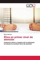 Eliana Martínez - Ética en primer nivel de atención