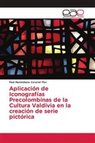 Paúl Maximiliano Coronel Flor - Aplicación de Iconografías Precolombinas de la Cultura Valdivia en la creación de serie pictórica
