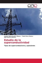 Isbel Garcés Ramírez, Thalía Pérez Ramos, Layden María Romero Blanco - Estudio de la superconductividad