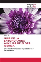 José Lara - GUIA DE LA ENTOMOFAUNA AUXILIAR DE FLORA IBERICA