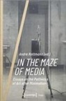 André Rottmann - In the Maze of Media