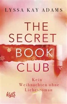Lyssa Kay Adams - The Secret Book Club - Kein Weihnachten ohne Liebesroman