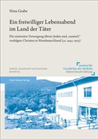 Nina Grabe - Ein freiwilliger Lebensabend im Land der Täter