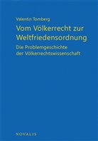 Valentin Tomberg - Vom Völkerrecht zur Weltfriedensordnung
