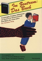 Johannes Frimmel, Waldemar Fromm, Helen Müller, Marcel Schellong - Im Zentrum: Das Buch