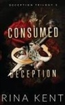 Rina Kent, Rina Kent - Consumed by Deception