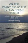 Philip Gooding, Philip (Mcgill University Gooding - On the Frontiers of the Indian Ocean World